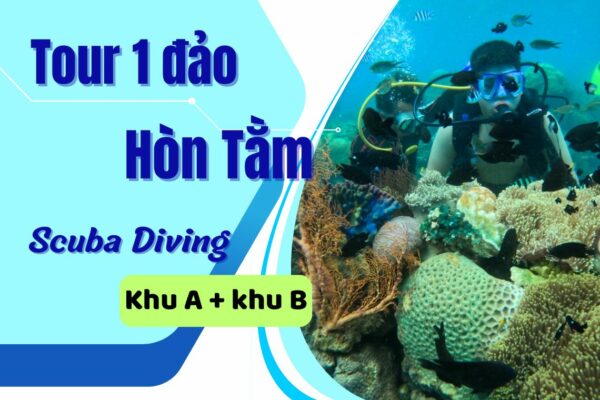 Tour 1 đảo Nha Trang Hòn Tằm - lặn bình dưỡng khí (Scuba Diving)