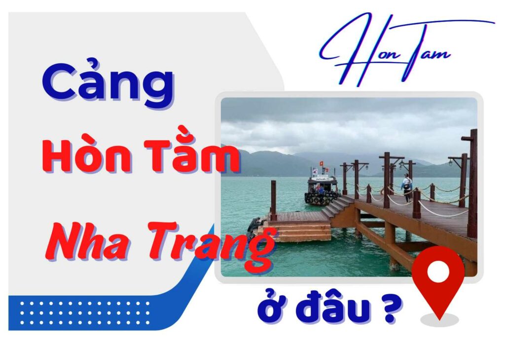 Cảng Hòn Tằm Nha Trang ở đâu